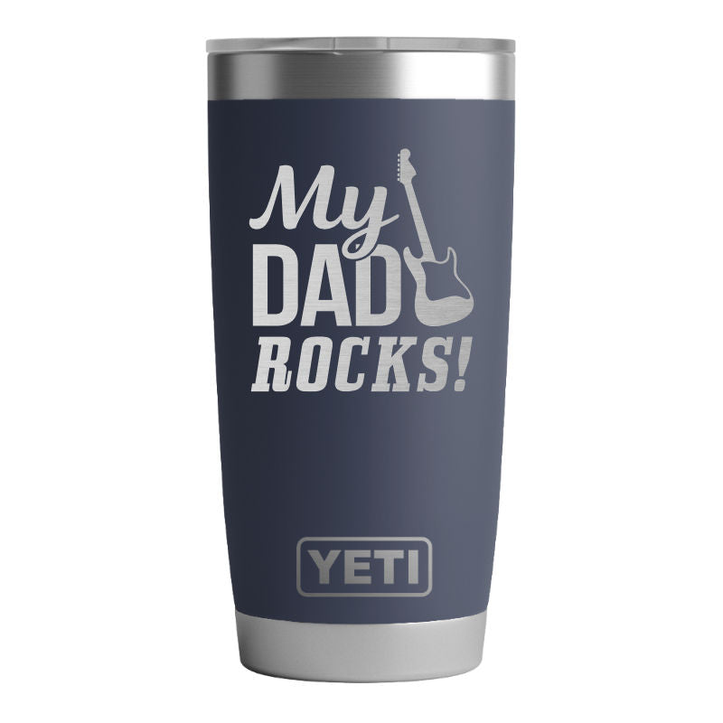My Dad Rocks YETI – Blue Lion Products