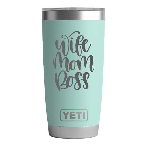 Wife Mom Boss YETI